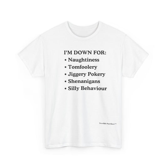 I'M DOWN FOR: