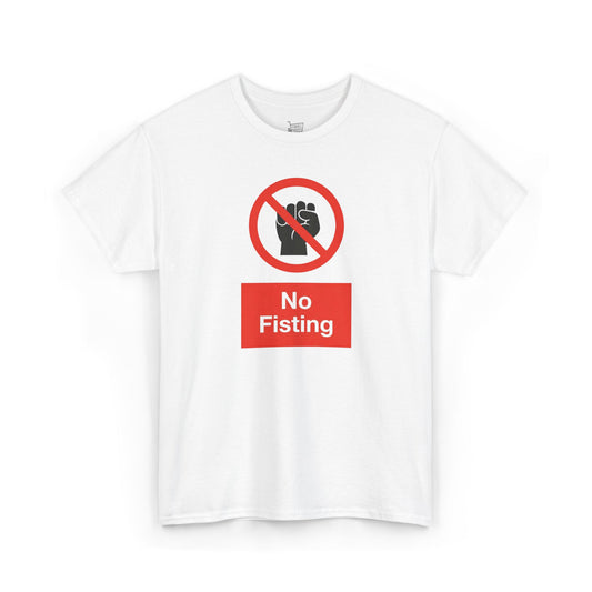 No Fisting Tee